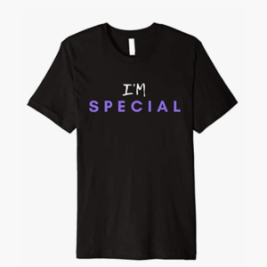 I'm Special T-shirt by Finchisms T-shirts
