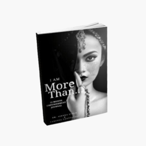 I Am More Than…