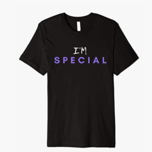 I'm Special  Tshirt by Finchisms Tshirts